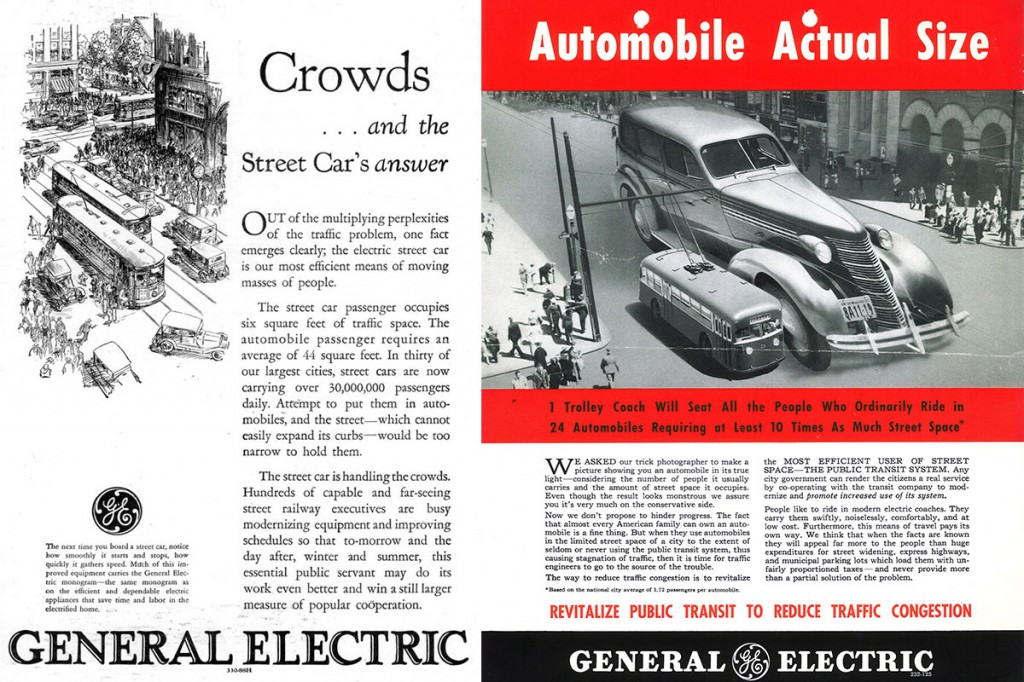 GE streetcar ads from 1928, left, and the early 1940s, right, emphasize the efficiency of mass transit over private automobiles.